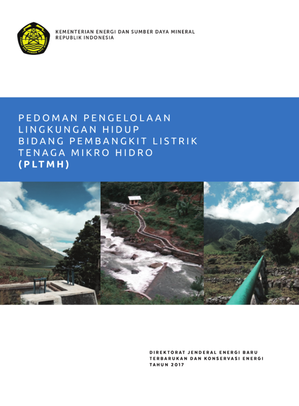 Pedoman Pengelolaan Lingkungan Hidup Bidang Pembangkit Listrik Tenaga Mikro Hidro (PLTMH)